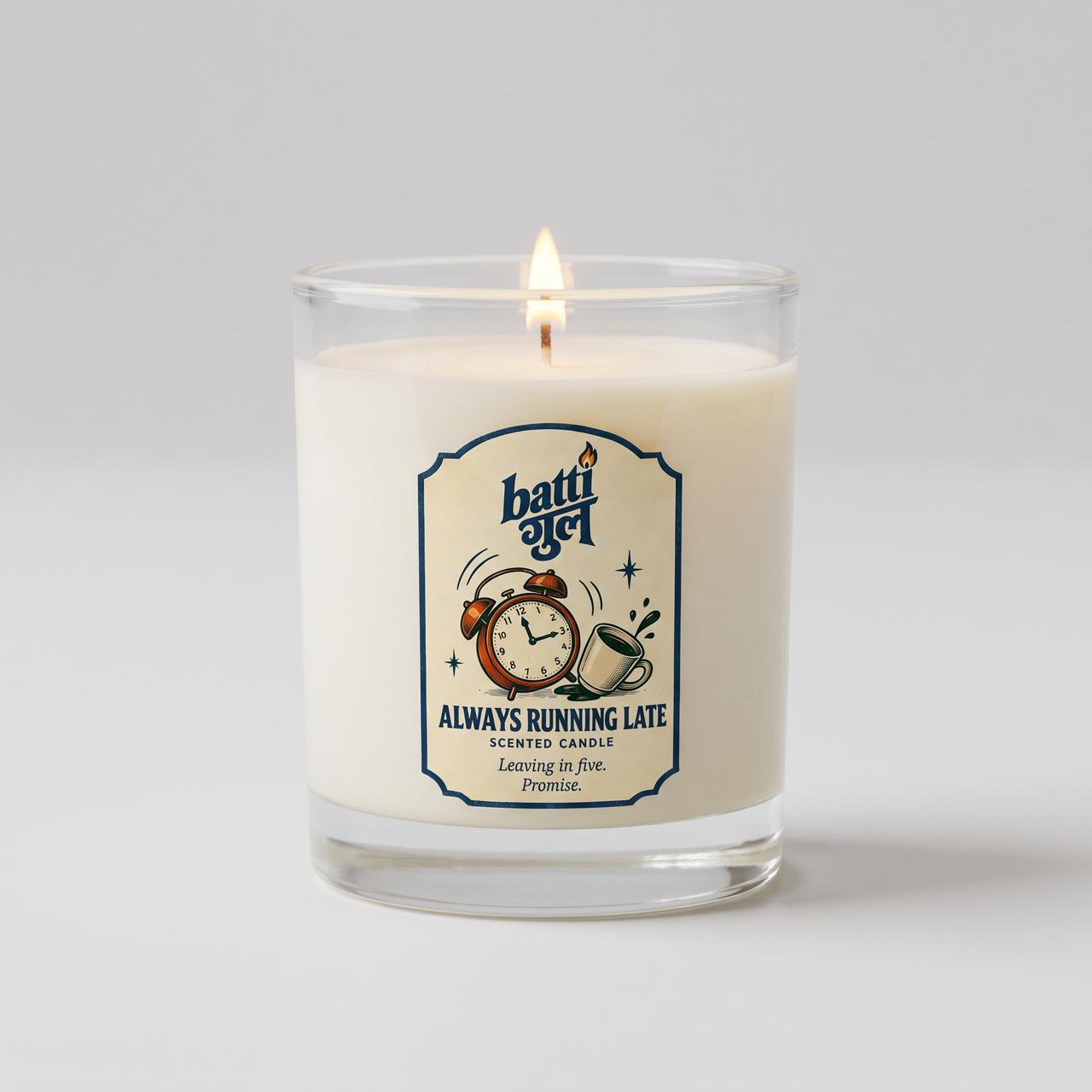 Always Running Late scented candle